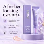 PURE Instant Lift Eye Gel 10g — benefits